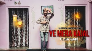 Ye Mera Kajal || Rajasthani Dance || by Ajay Rajput