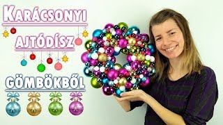 🎄 Karácsonyi ajtódísz gömbökből 🎄 | Manó kuckó