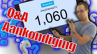 Q&A aankondiging [1000 subs-special]