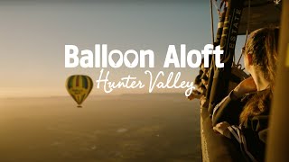 Experience the magic of the Hunter Valley from above with Balloon Aloft