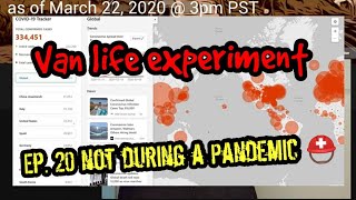 Van life - Ep. 20 Not happening during a Pandemic