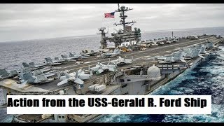 Action From Ship -USS Gerald R. Ford