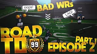 BAD RECEIVERS?! - Road To 99 Mobile QB EP2 P1 - ROBLOX Football Universe