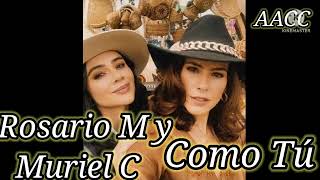 Cómo Tú Oficial - Rosario Montes ft Muriel Caballero - Pasión De Gavilanes 2