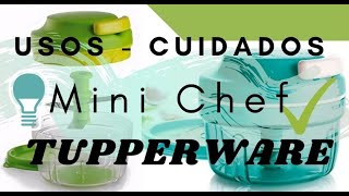 Usos y Cuidados MINI CHEF || TUPPERWARE