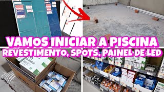 DIÁRIO DE OBRA #15 / COMPRAMOS O REVESTIMENTO DA PISCINA, FOMOS NA OBRA, VAMOS INICIAR A PISCINA 😱