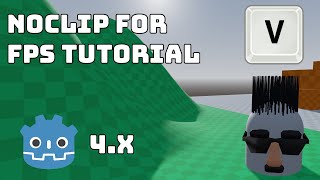 Noclip For FPS Character Controllers - Godot 4 Tutorial