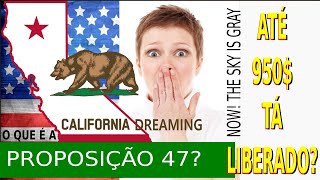[ENTENDA!] A Proposição 47 que permite furtar até 950$ sem penas severas ou intervenção policial.