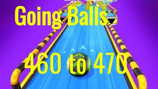 Going balls levels 460 to 470 Gameplay | #goingballs #offlinegaming #ballgame