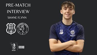 SHANE FLYNN PRE-MATCH INTERVIEW | COCKHILL CELTIC FC (H)