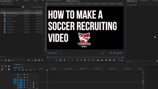 How to Make a Soccer Recruiting Video