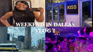 A WEEKEND WITH ME IN DALLAS, TEXAS | VLOG 2