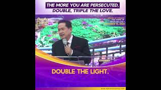 The more you are persecuted, double, triple the LOVE—Pastor Apollo