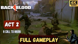 Back 4 Blood Act 2-1: A Call to Arms | Gameplay Walkthrough