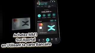 Comment Achetez MM1 sur Xportal avec ta carte Bancaire