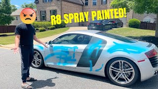 HE RUINED MY R8! *Paint Everywhere*