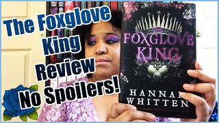 A Writer's Review | The Foxglove King (no spoilers)