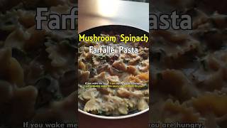 Mushroom Spinach Pasta | Farfalle Pasta Recipe 🍄🍃