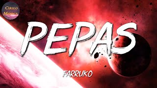 🎶 Farruko - Pepas || Karol G, Bad Bunny, Manuel Turizo (Letras\Lyrics)