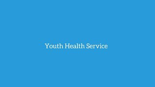 Youth Mental Health Services Info Session - Youth Health Service