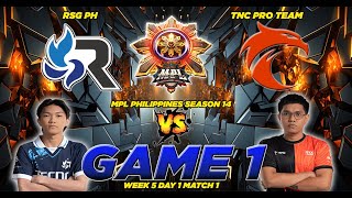 SPLIT PUSH!!! 🔥🔥🔥RSG PH VS. TNC PRO TEAM [FULLGAME 1] MPL-PH S14 | WEEK 5 DAY 3 MATCH 1 🔥🔥🔥