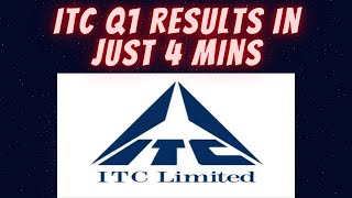 ITC Limited - Quarter 1 Result -  in just 4 mins - ITC Long term Share - ITC Q1 Results - ITC Q1 Nos