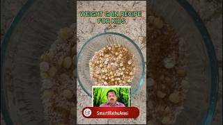 weight gain recipe for kids in tamil | kids weight gain recipe | pottukadalai snack recipe #shorts