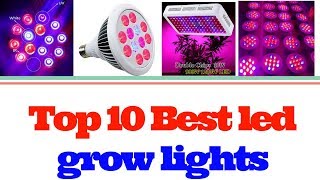 Top 10 Best led grow lights