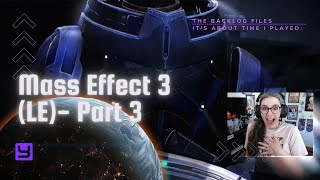 Rescue Squad to Palaven & Mooning over an "Archangel" | The Backlog Files - Mass Effect 3 | Part 3