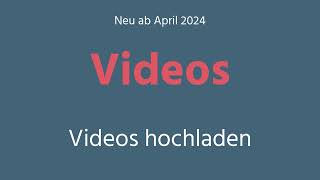 Videos hochladbar