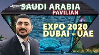 DUBAI EXPO 2020 UAE || Saudi Arabia Pavilion Visit || English/Hindi/Urdu