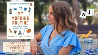 ¿Cómo las Personas Exitosas comienzan el día?☀️​​ Según los autores :Benjamin Spall y Michael Xander