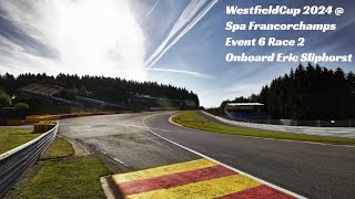 E6 | R2 | Eric Sliphorst | Spa Francorchamps | 051024 | Westfield Cup