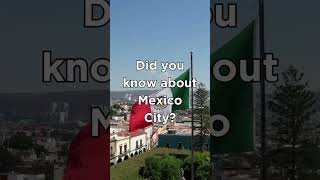 Did you know about Mexico City? #shorts #mexico