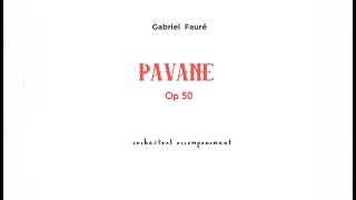 G Faure PAVANA Op.50/orchestral accompaniment,Play along