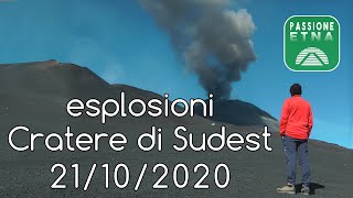 Etna - Esplosioni Cratere di Sudest (21/10/2020)