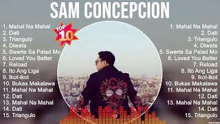 Sam Concepcion Greatest Hits ~ OPM Music ~ Top 10 Hits of All Time