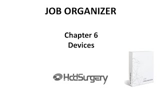 HddSurgery Job Organizer - Devices