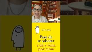 Corte: Pare de Se Sabotar e dê a Volta Por Cima - Flip Flippen