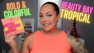 New Makeup l Beauty Bay Tropical Palette l Bright & Bold! Do you need it?