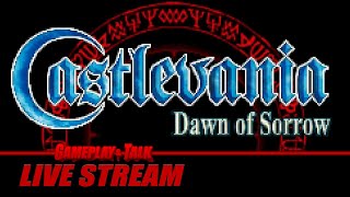 Castlevania: Dawn of Sorrow Playthrough (Dominus Collection) | Gameplay and Talk Live Stream #511