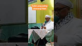 Kalimat dzikir yang Allah paling senangi