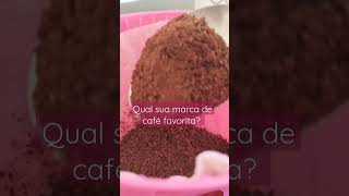 eu começo: A minha marca de café favorita é Três Corações Gourmet Cerrado Mineiro e a sua?