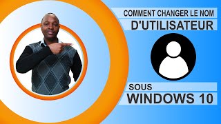 Windows 10 - Comment Changer le Nom d'Utilisateur #11