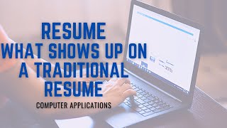 Resume - What Shows Up on a Traditional Resume?