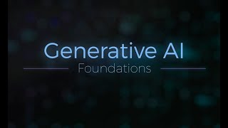 Generative AI Foundations