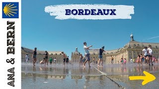 Bordeaux, Francia - Camino de Santiago / Ana y Bern