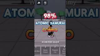 Easy 98% atomic samurai combo #thestrongestbattlegrounds#combo