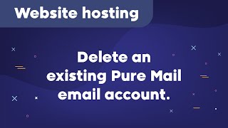 How to delete an existing Pure Mail email account.