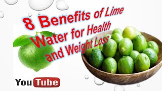 8 Benefits of Lime Water for Health and Weight Loss